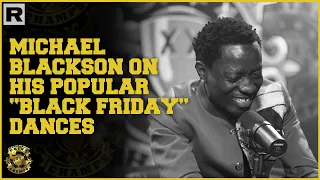 Michael Blackson On His Popular "Black Friday" Dances