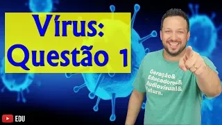 Questão 1 - Vírus - Biologia com o Tubarão