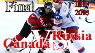 Final Canada vs Russia 2015 (Финал Канада - Россия) 6:1