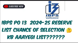 Ibps po 13  2024-25 reserve list chances of selection 🤔 || #ibpspo #reservelist  #ibpspo2024