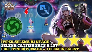 HYPER SELENA B3 STAGE‼️Selena Catfish eats a lot🔥 Magic Chess 2024