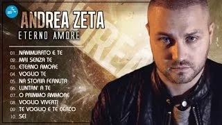 Andrea Zeta - Full Album - Eterno Amore