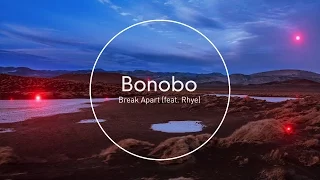 Bonobo - Break Apart (feat. Rhye) (Official Audio)