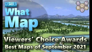 #CitiesSkylines - Top Ten Maps - September 2021 - Viewers' Choice