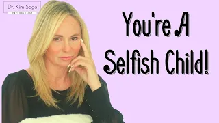 "YOU'RE SO SELFISH!"  CHILDHOOD C-PTSD  & TOXIC MESSAGES