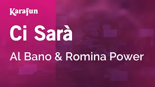 Ci Sarà - Al Bano & Romina Power | Karaoke Version | KaraFun