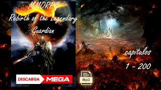 MMORPG: Rebirth of the Legendary Guardian 【CAPITULOS 1-200】Novela Web