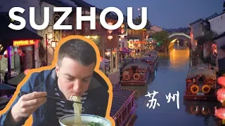 Amazing SUZHOU: Noodles, Gardens and Canals! A Tourist Paradise