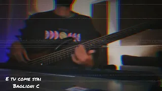 E tu come stai? -C.Baglioni-Bass Cover (Salvo Bellia)