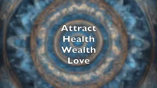 Manifest Health, Wealth, and Love: Law of Attraction Affirmation Meditation | 15:55