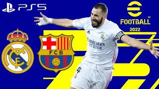 eFootball 2022 NEW EVENT Gameplay Real Madrid vs Barcelona - efootball new update PS5 - 60FPS