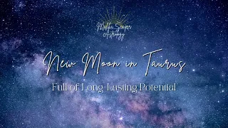 New Moon in Taurus: Long-Lasting Potential