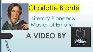 Charlotte Brontë Literary Pioneer Master of Emotion #LiteraryLegacy #JaneEyre #LearnEnglish