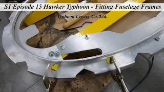 Episode 15 Hawker Typhoon - Fitting Fuselage Frames