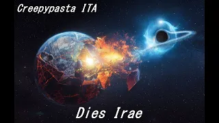 Dies Irae - CREEPYPASTA [ITA[