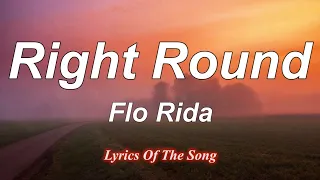 Flo Rida - Right Round (Lyrics) ft  Ke$ha