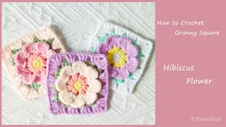 How to Crochet Simple Hibiscus Flower Granny Square Motif| Detailed Tutorial