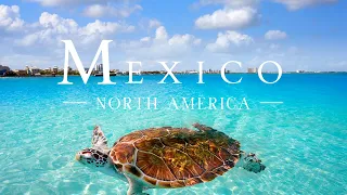 MEXICO 4k: Scenic Relaxation With Calming Music