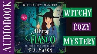 A Flytrap Fiasco (Full Length Audiobook) Trouble Down Under Prequel - Witch Cozy Mystery