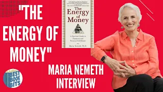 The Energy Of Money | Maria Nemeth Interview | A Spiritual Financial And Personal Guide