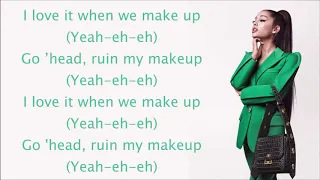 Ariana Grande ~ make up ~ Lyrics