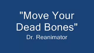 Move Your Dead Bones