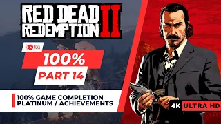 Red Dead Redemption 2 | 100% Platinum / Achievements Walkthrough | Part 14