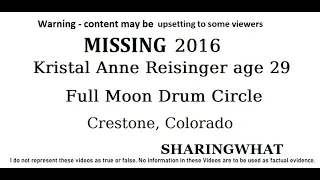 Missing Kristal Anne Reisinger 29 2016 Full Moon Drum Circle Crestone, Colorado San Luis Valley, CO