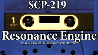 SCP Explained 219 - Resonance Engine