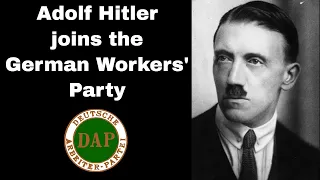 12th September 1919: Adolf Hitler officially joins the German Workers’ Party (DAP)