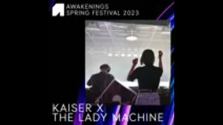 KAISER & THE LADY MACHINE AT AWAKENINGS SPRING FESTIVAL . 13/05/2023. ONLYTEKNO COLLECTION 1051