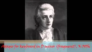 W. A. Mozart - KV 385h (Anh. 34) - Adagio for keyboard in D minor (fragment)