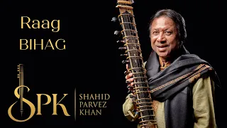 Raag Bihag (Bihaag) | Ustad Shahid Parvez Khan on sitar | Alap and Drut Teentaal | Music of India