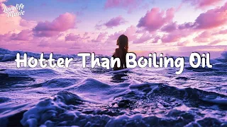 Songs That Are Hotter Than Boiling Oil 🍭 - Vibes Playlist #2