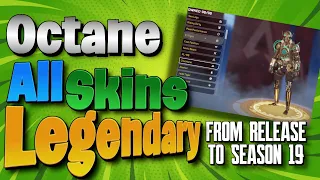 All LEGENDARY Octane Skins from release to season 19