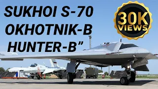 Sukhoi S-70 Okhotnik-B | Hunter