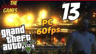 Прохождение GTA 5 с Русской озвучкой (Grand Theft Auto V)[PС|60fps] - Часть 13 (Взрывной характер)