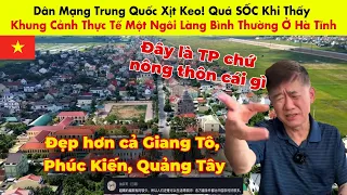 Dân Mạng Trung Quốc Xịt Keo! Quá SỐC Khi Thấy Khung Cảnh Thực Tế Một Ngôi Làng Bình Thường Ở Hà Tĩnh