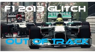 F1 2013 Out of Track Glitch