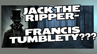 Jack the Ripper-  Francis Tumblety??????