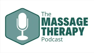 The Massage Therapy Podcast | E006 Spilling Tea with Cathy