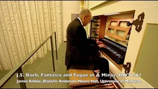 James Kibbie plays BWV 561