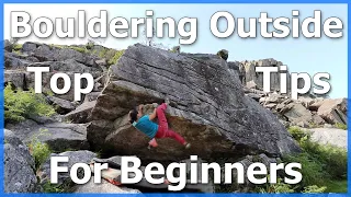 Outdoor Bouldering 101 - Beginner's Guide to bouldering outside