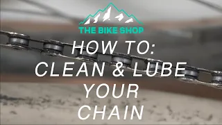How To: Clean & Lube Your Chain (Quickly) // The Bike Shop