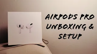 Airpods Pro Unboxing & Setup: The Pro Choice!
