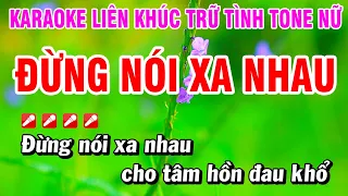 Karaoke Liên Khúc Trữ Tình Nhạc Sống Dễ Hát - Đừng Nói Xa Nhau | Hoài Phong Organ