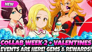 *COLLAB WEEK 2 & VALENTINE'S EVENTS ARE HERE!* MORE FREE GEMS, FREEBIES & REWARDS (7DS Grand Cross