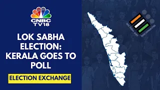 Kerala Goes To Poll: Voting In All 20 LS Seats In Phase 2 | Lok Sabha Polls 2024 | CNBC TV18