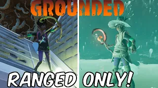 Grounded Ranged ONLY Challenge