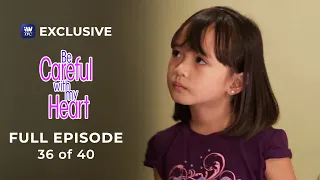 Be Careful With My Heart Full Episode 36 of 40 | iWantTFC Series
